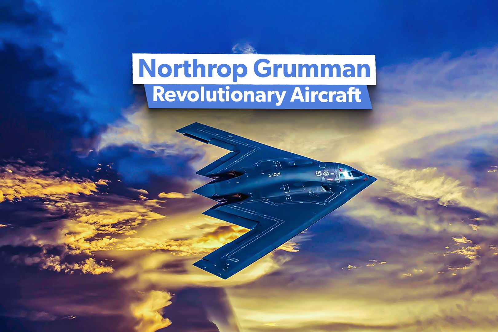 Northrop Grumman's 5 Most Revolutionary Aircraft Developments