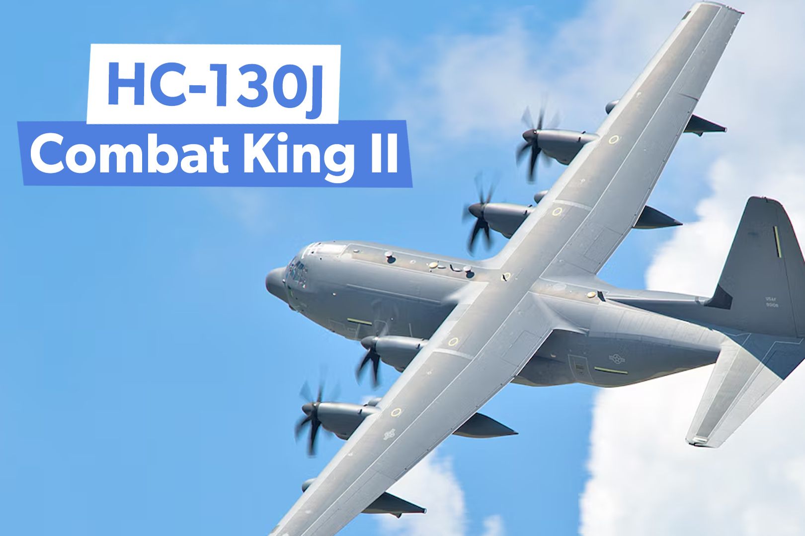 What To Know About The US Air Force's HC-130J Combat King II