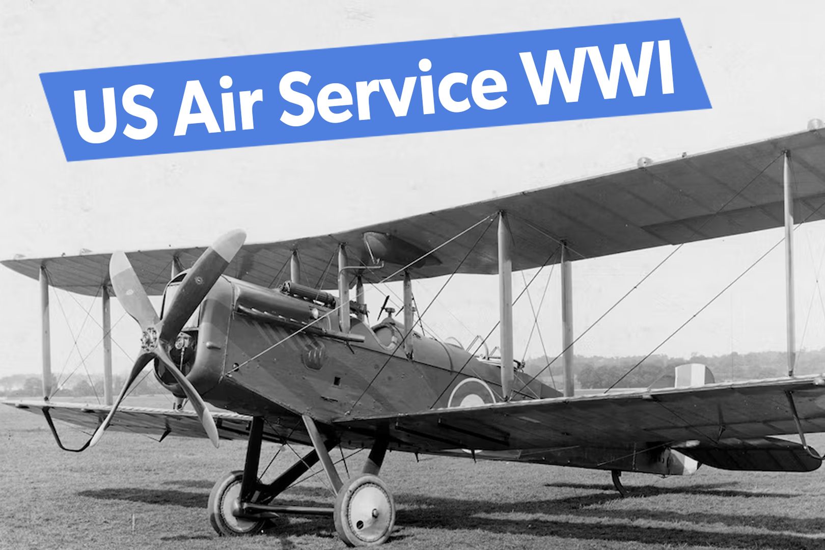 What To Know About The Incredible Expansion Of The US Air Service In WW1