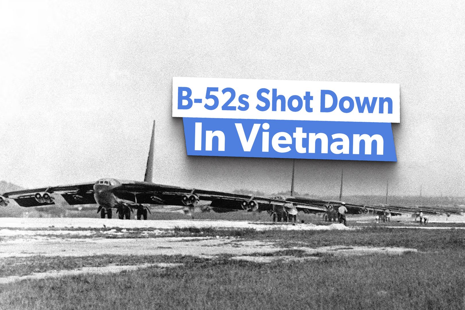 Linebacker II: How Many B-52s Were Shot Down In The Vietnam 'Christmas Bombing' Campaign?