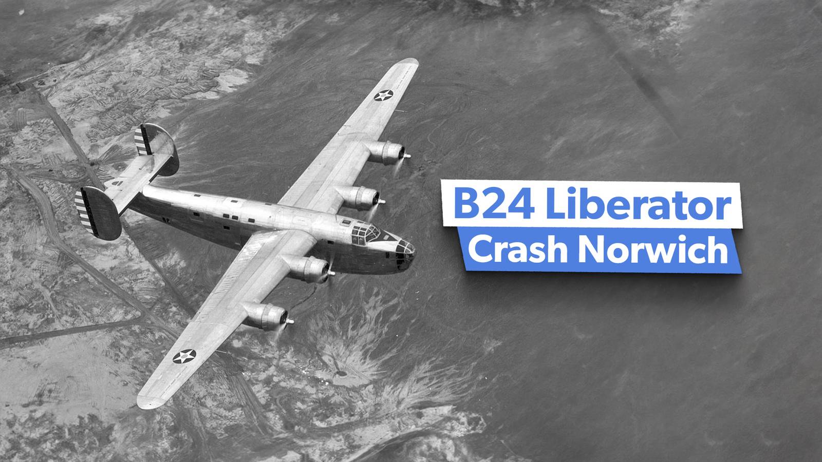 80 Years On: Remembering The Lady Jane American Liberator Crash In Norwich