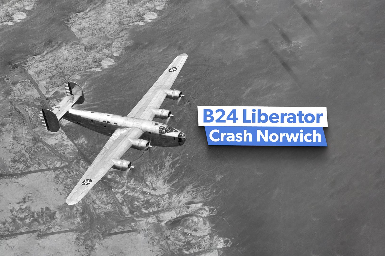 80 Years On: Remembering The Lady Jane American Liberator Crash In Norwich