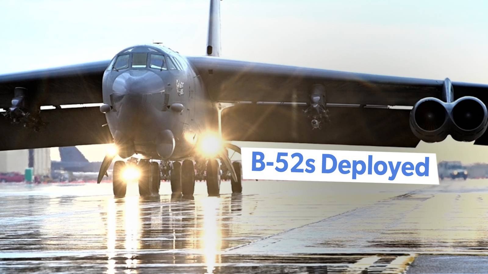 Where The US Air Force Has Deployed 25% Of Its Combat-Ready B-52s