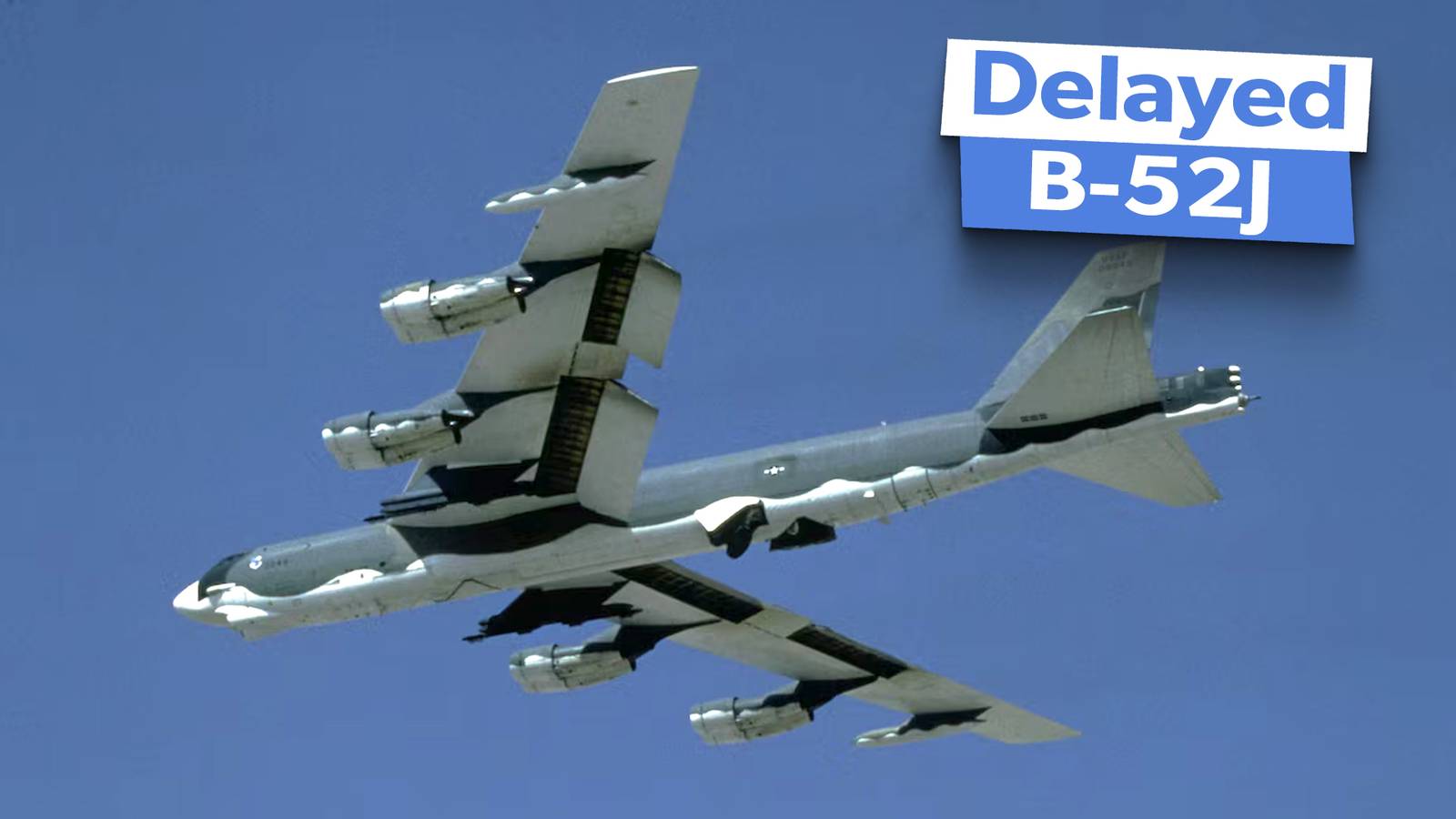 5 Fast Facts On The US Air Force's Delayed B-52J Program