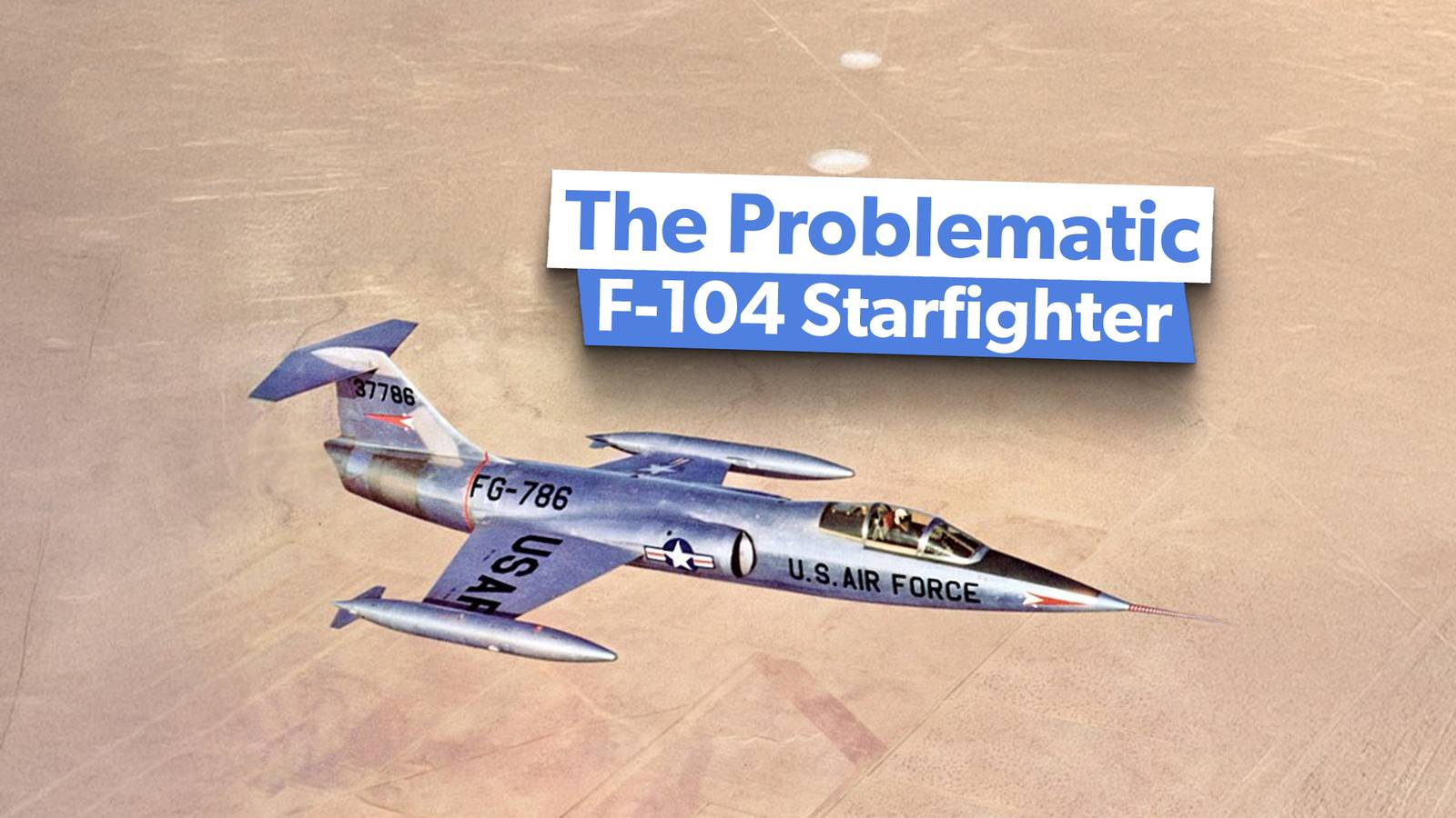What Was The Biggest Problem With The Lockheed F-104 Starfighter?