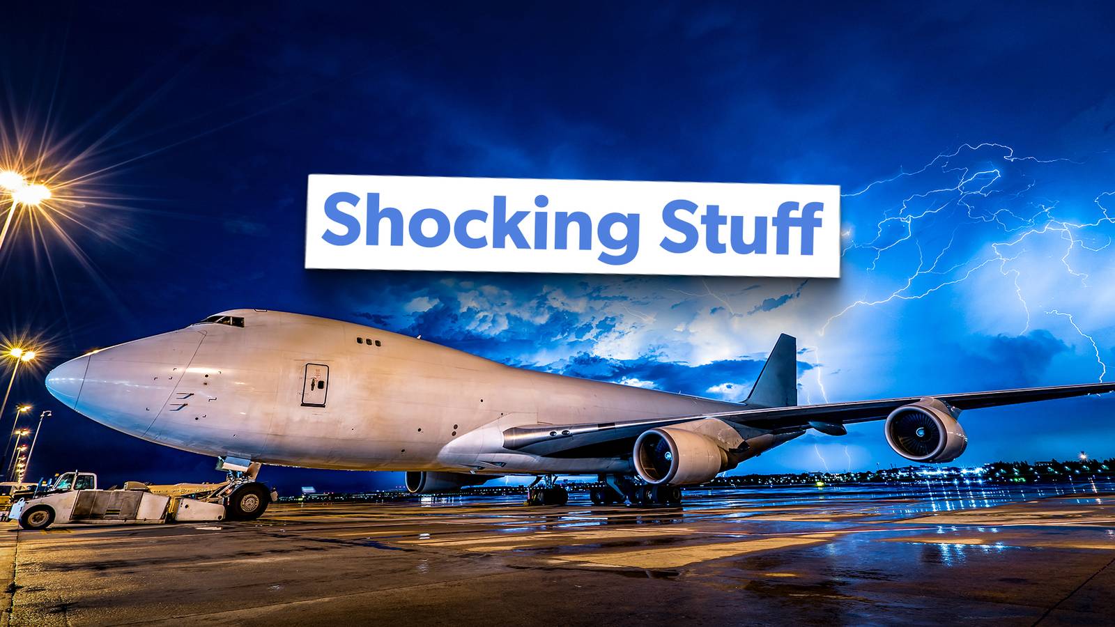 Here's What Happens When A Plane Gets Struck By Lightning