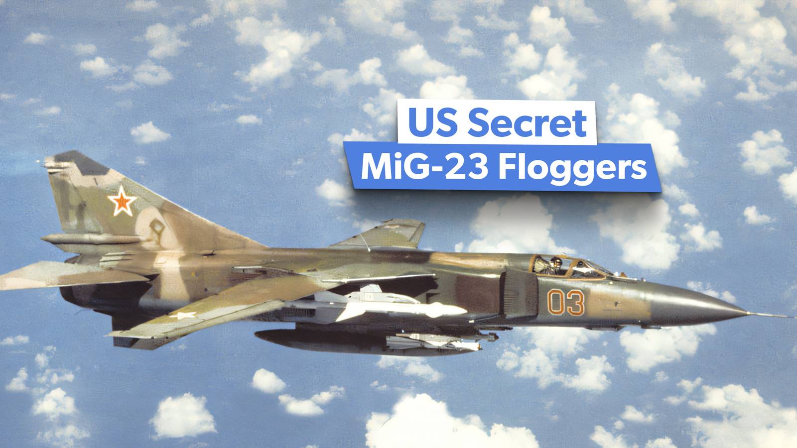 What To Know About The US's Secret MiG-23 Floggers Used For Covert Training