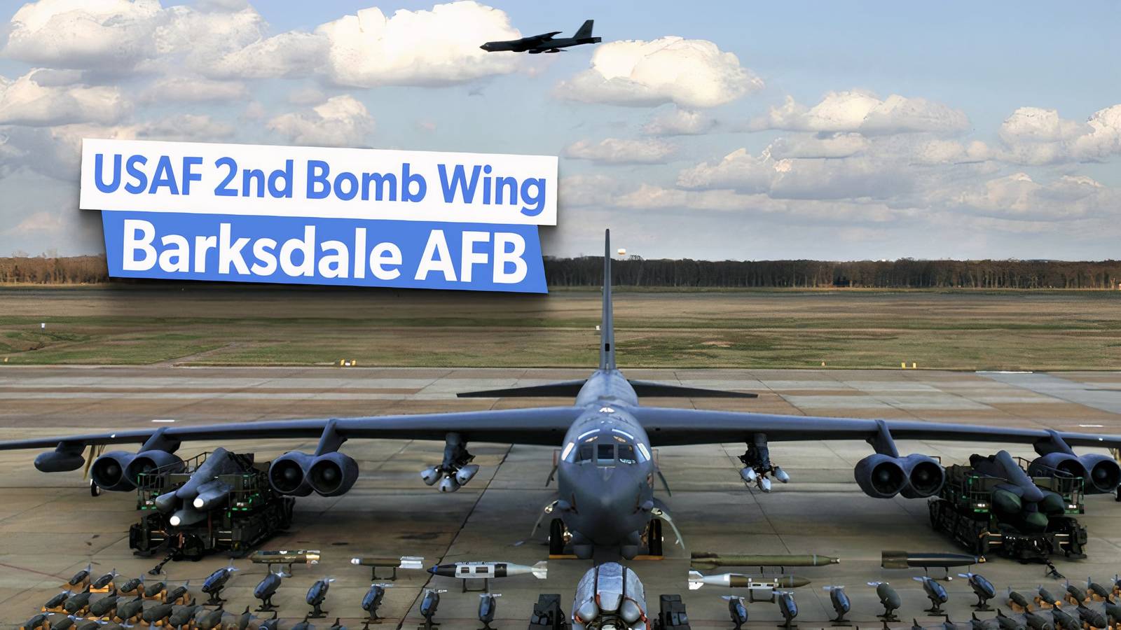 What To Know About The USAF 2nd Bomb Wing In Barksdale Air Force Base