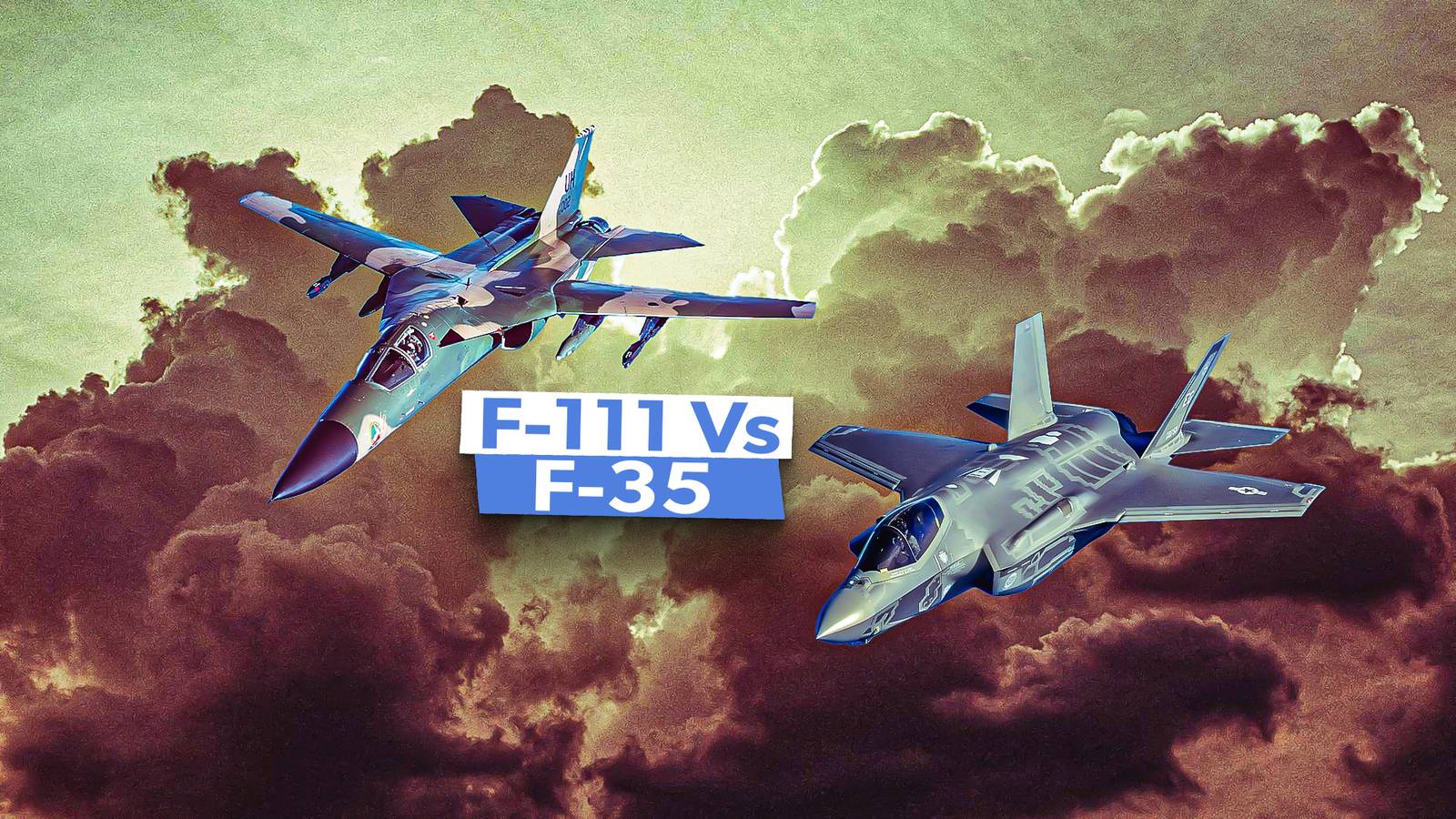 F-111 Vs F-35 Development: Why One Advanced Jet Failed Where The Other Succeeded
