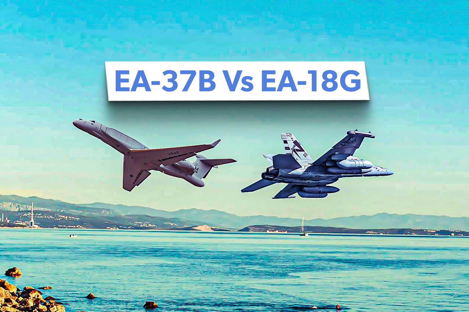 EA-37B Vs EA-18G Growler: How Do Electronic Warfare Aircraft Capabilities Compare?