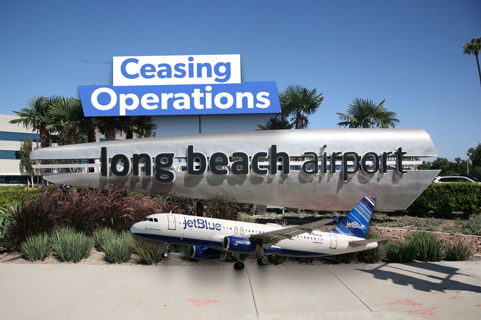 What Caused The Downfall Of JetBlue's Base At Long Beach Airport?