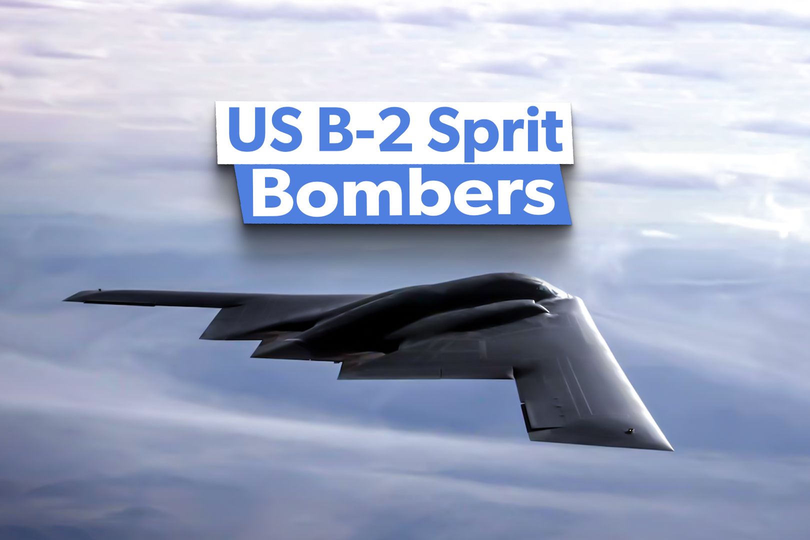 How Many B-2 Spirit Bombers Does The US Have Left?