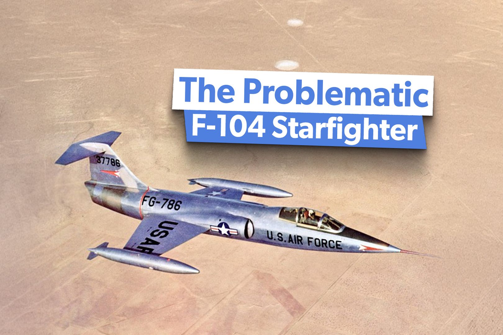 What Was The Biggest Problem With The Lockheed F-104 Starfighter?