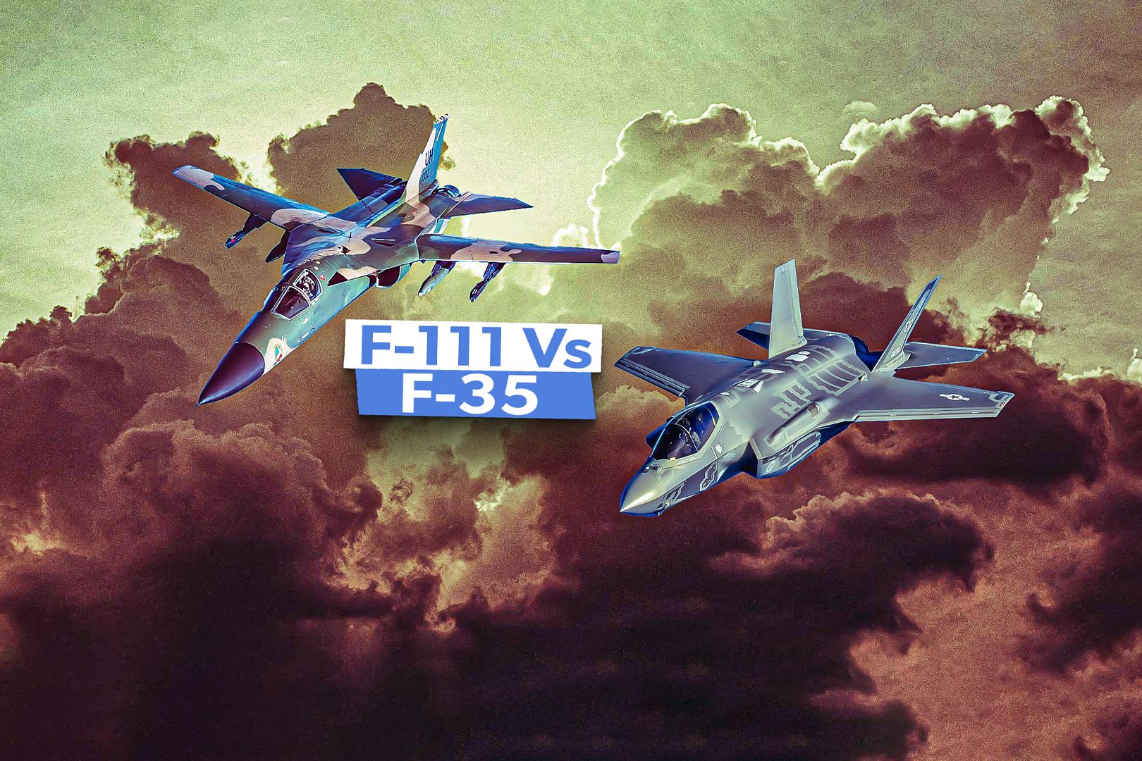 F-111 Vs F-35 Development: Why One Advanced Jet Failed Where The Other Succeeded