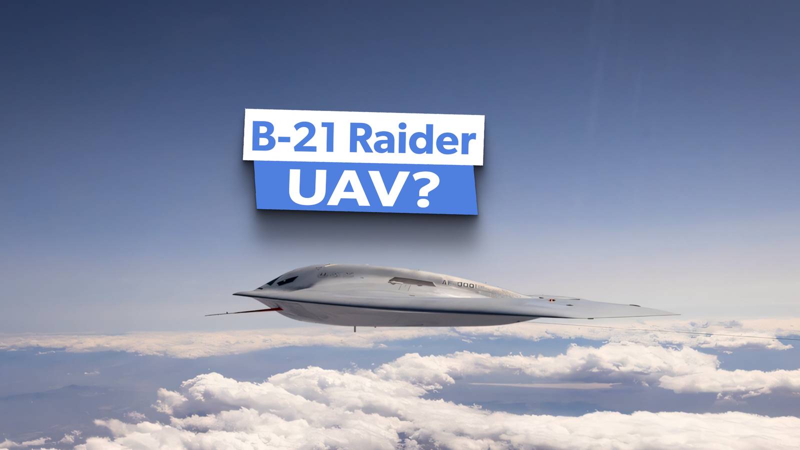 Can The B-21 Raider Fly Without Crew?