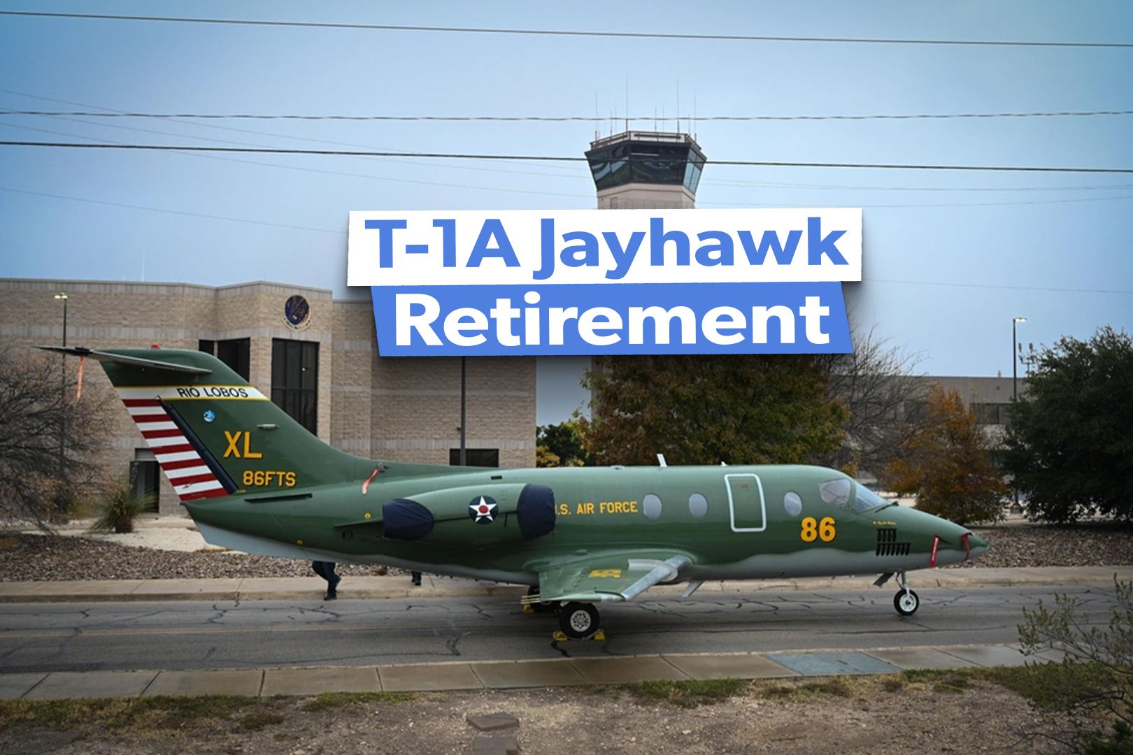 A Look Back As The USAF Retires The T-1A Jayhawk