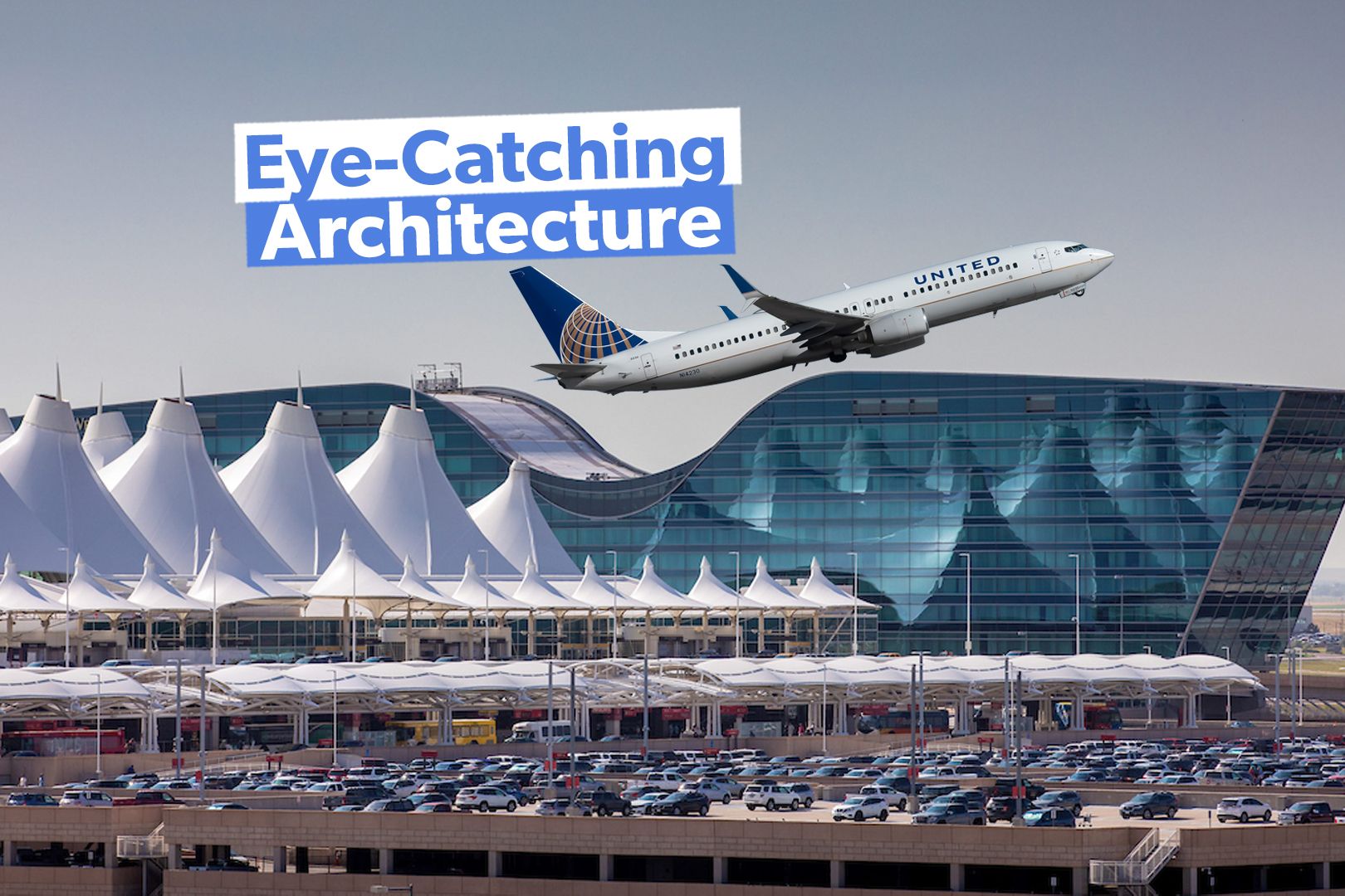 Why Denver International Airport Has Its Iconic White Tents 3x2