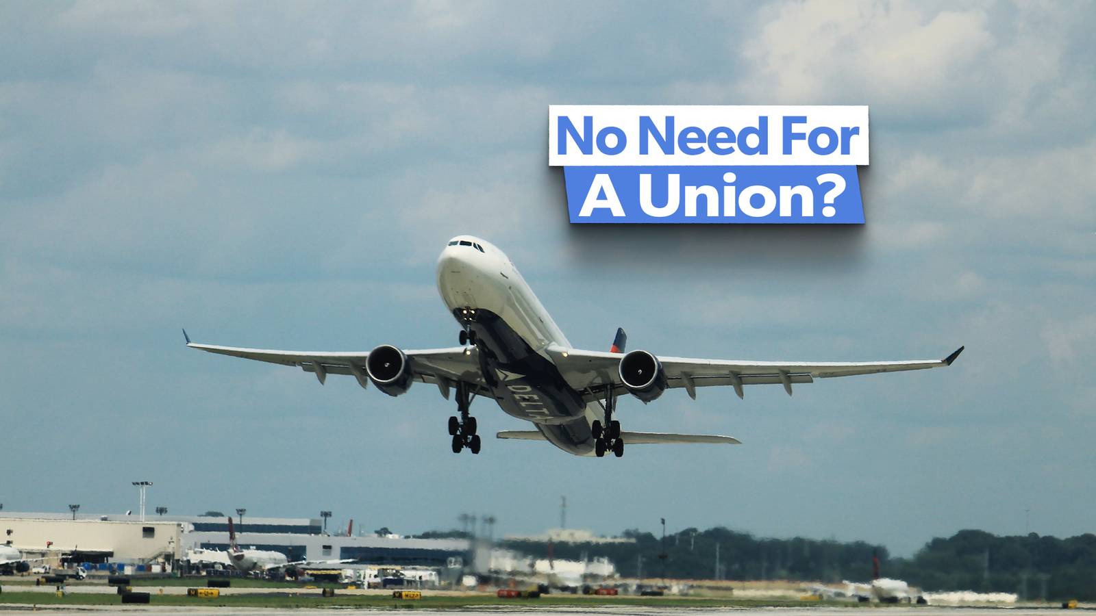 Why Delta Air Lines' Employee Morale Is So High