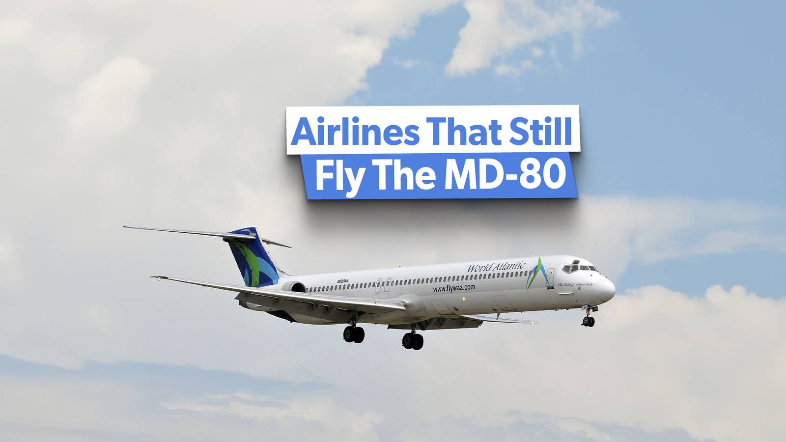 7 World Airlines That Still Operate MD-80 Planes