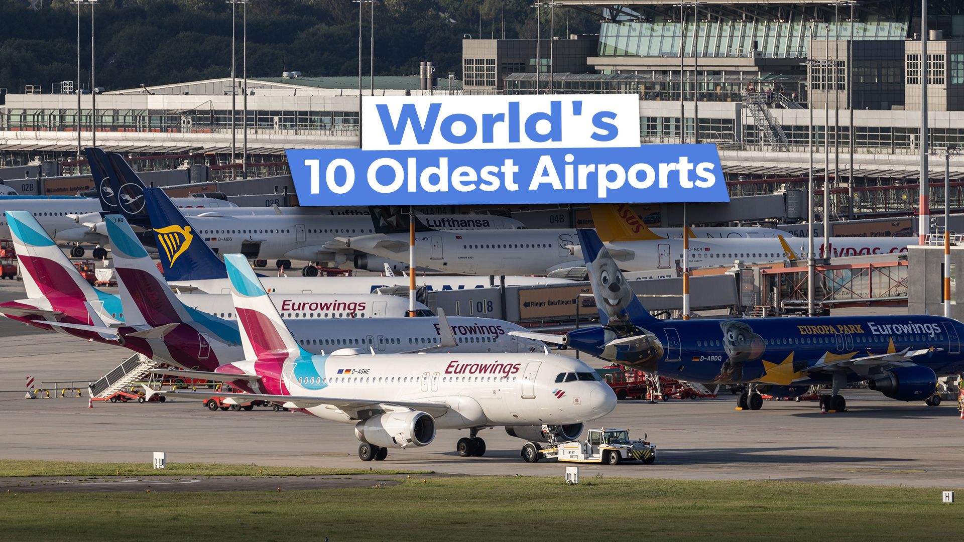 The World's 10 Oldest Airports Still In Operation