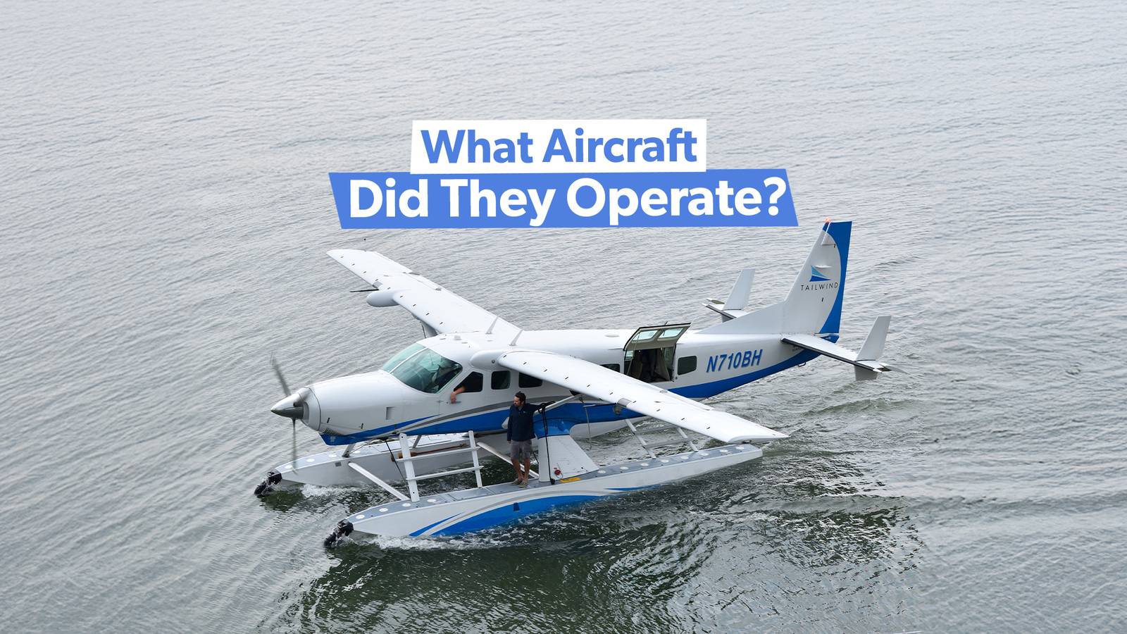 What Aircraft Did Tailwind Air Operate?