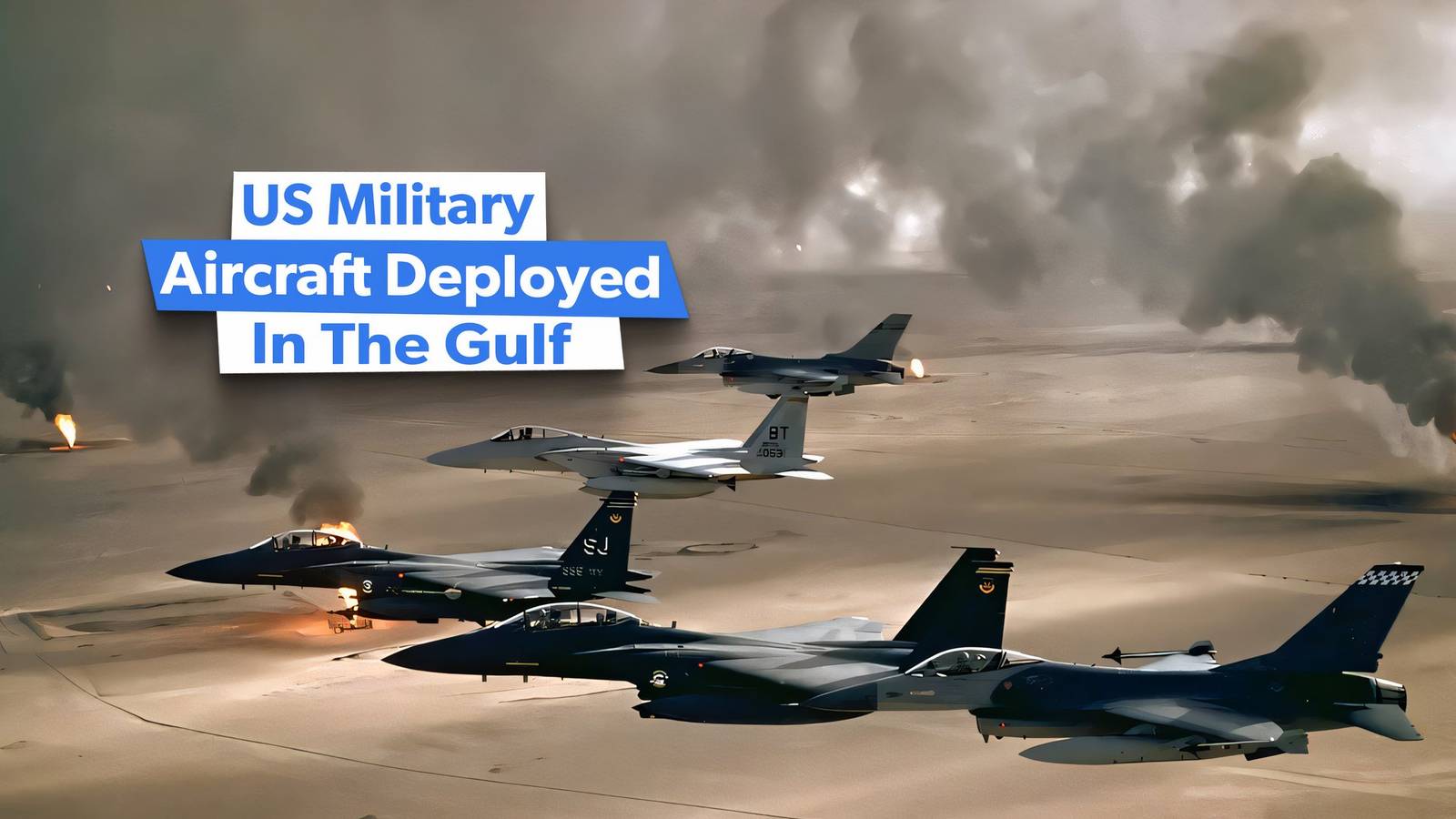 5 US Military Aircraft That Were Deployed In The Gulf