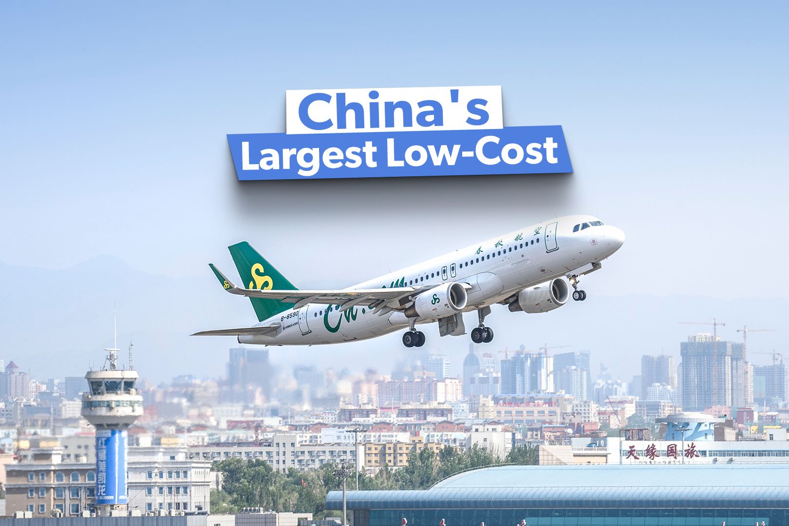 China's 10 Largest Low-Cost Airlines By Fleet Size