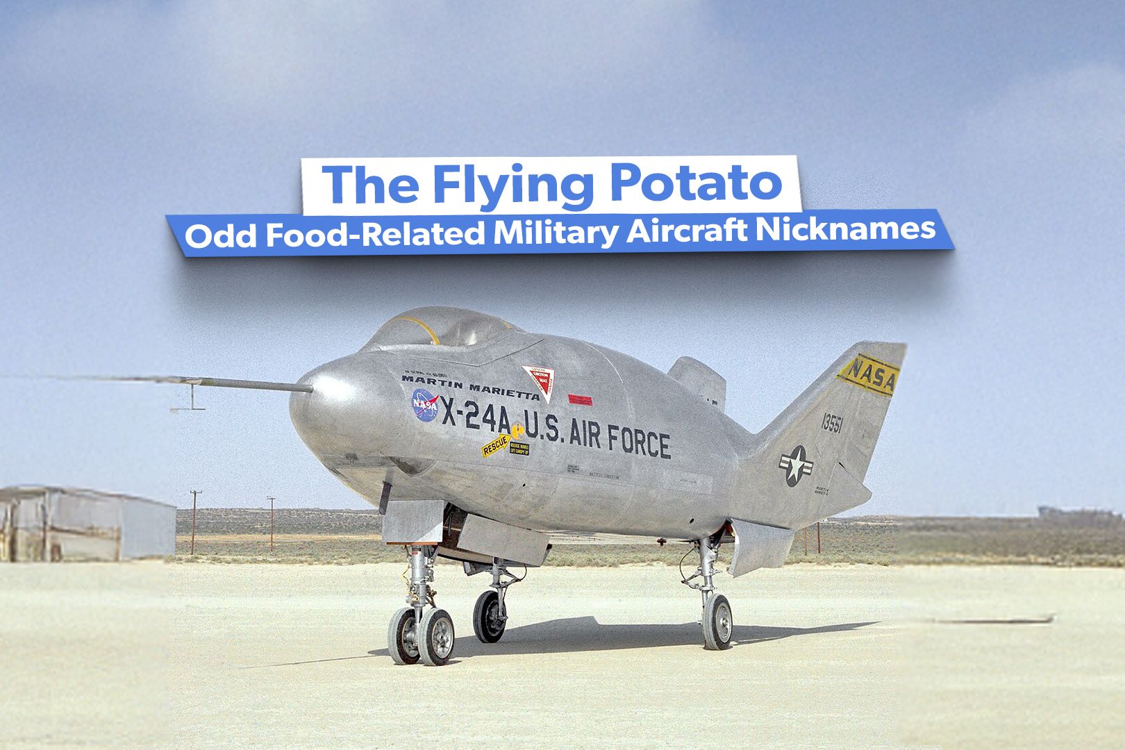 The Flying Potato & 10 More Of The Oddest Food-Related Military Aircraft Nicknames