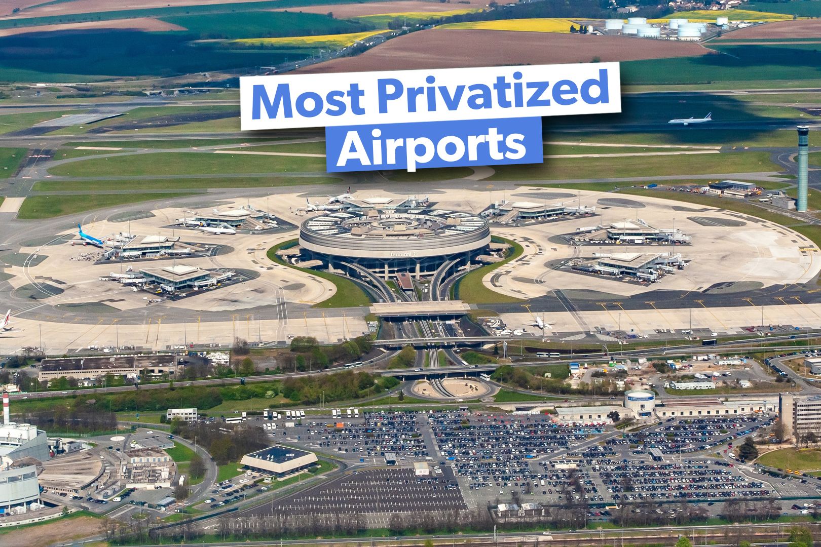 Why Europe Has The Most Privatized Airports In The World