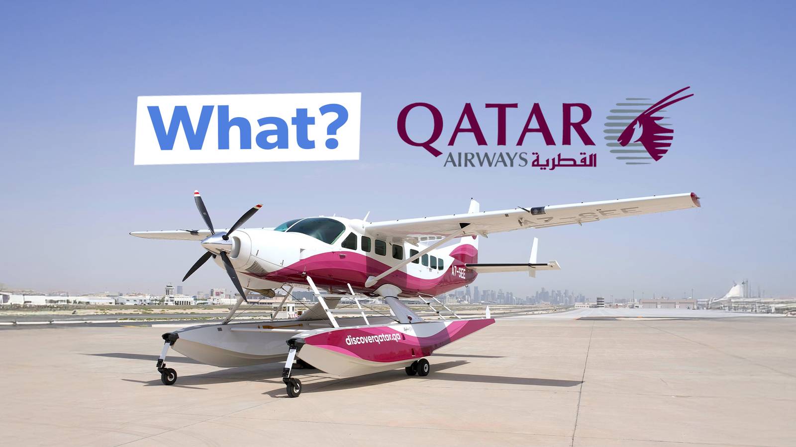 What? Why Does Qatar Airways Have Float Planes? What? Why Does Qatar Airways Have Float Planes?