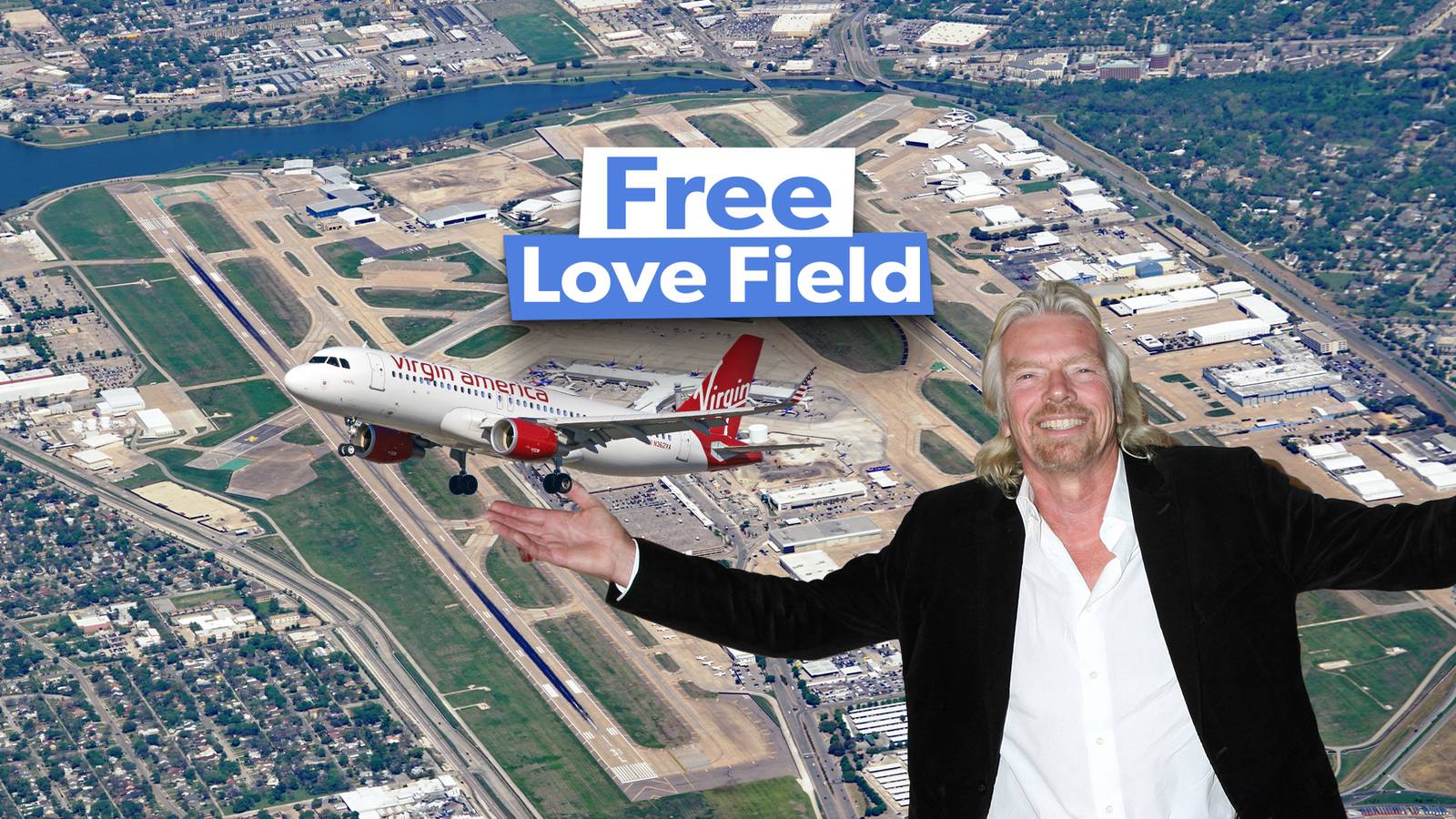 The Time Sir Richard Branson Helped Virgin America 'Free Love Field' In Dallas