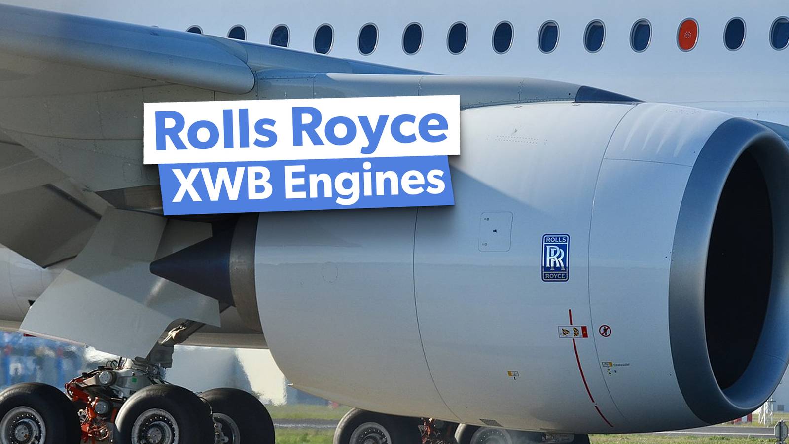 Do The Airbus A350-900 & -1000 Have The Same Engines?