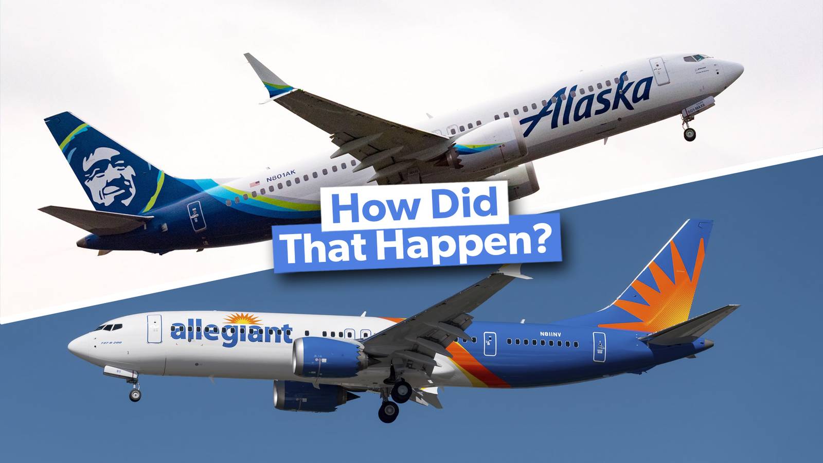 What? Allegiant Air Got 5 Boeing 737 MAX 8s In Half The Time Alaska Got Theirs
