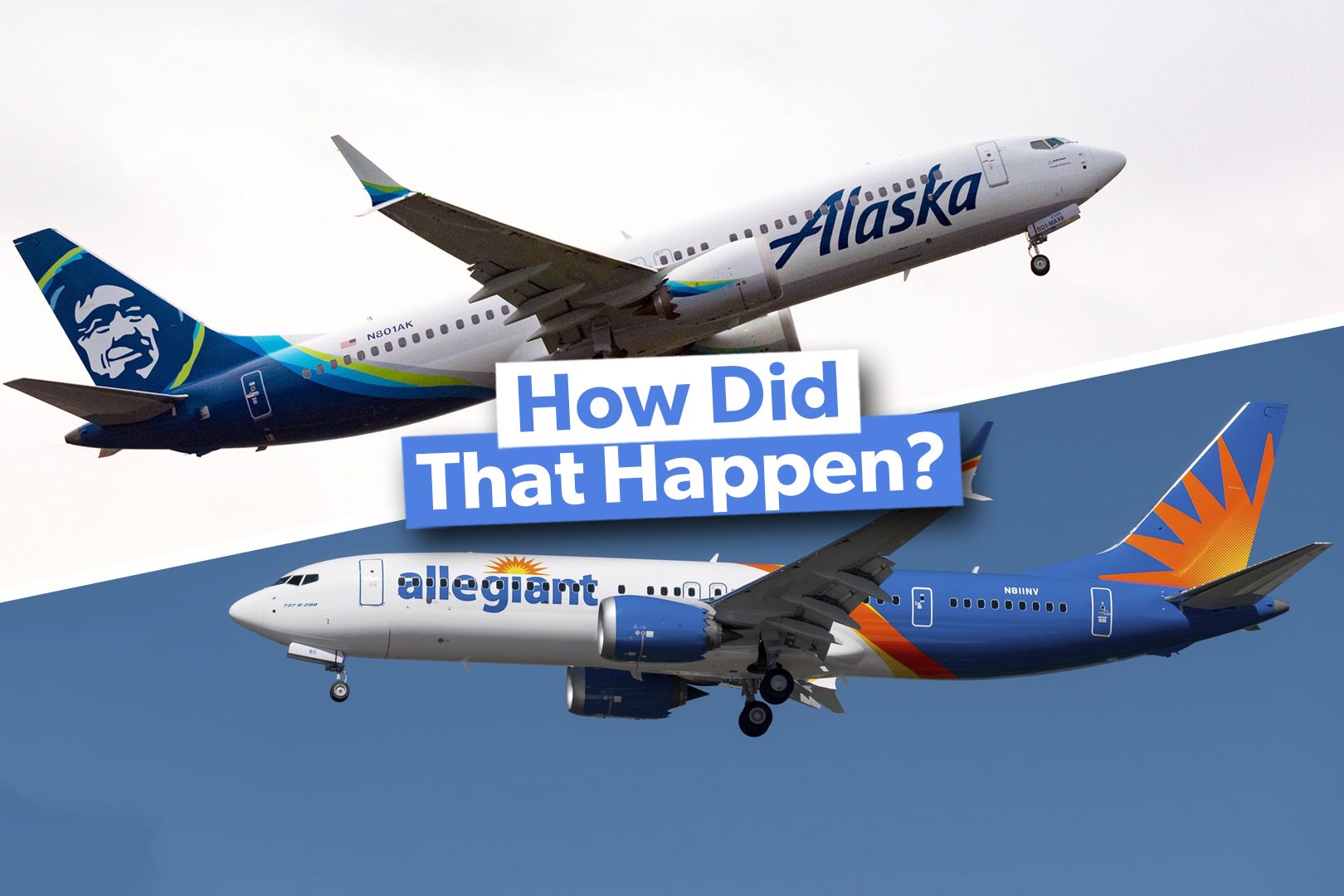 What? Allegiant Air Got 5 Boeing 737 MAX 8s In Half The Time Alaska Got Theirs