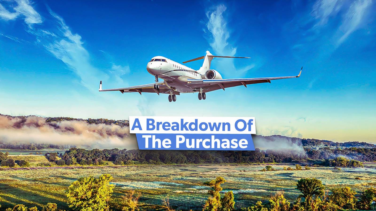 A Breakdown Of The Purchase Price Of A Bombardier Global Express In 2025