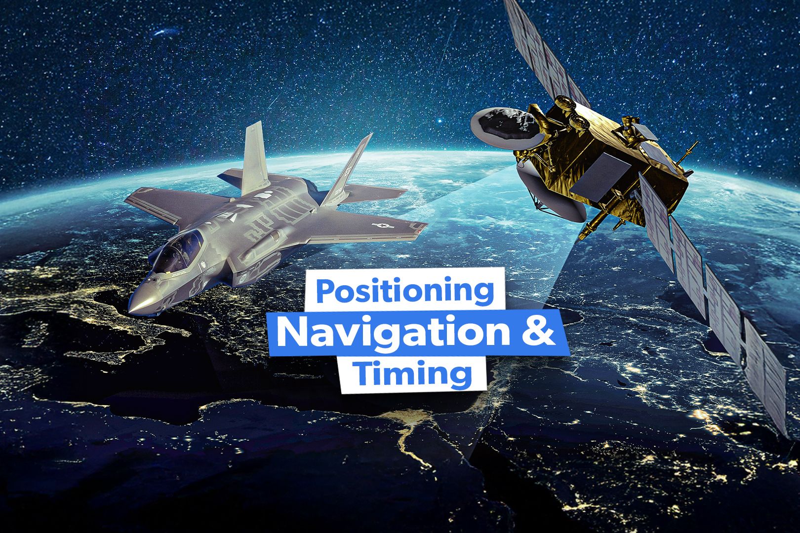 PNT: How The US Military Plans To Address GPS Jamming Vulnerabilities