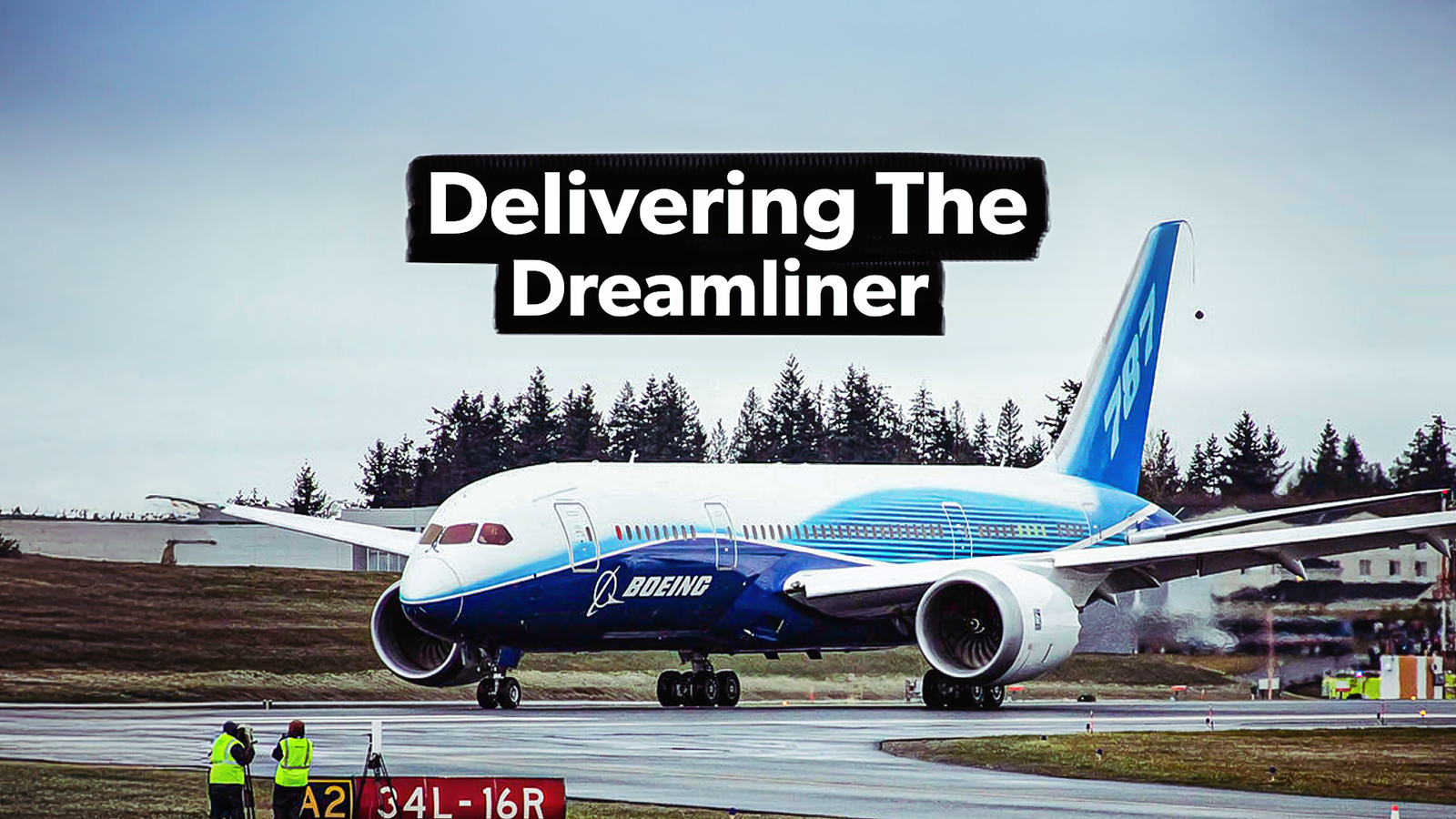 Simple Flying 787 Delivering The Dreamliner: What It Took To Develop The Boeing 787