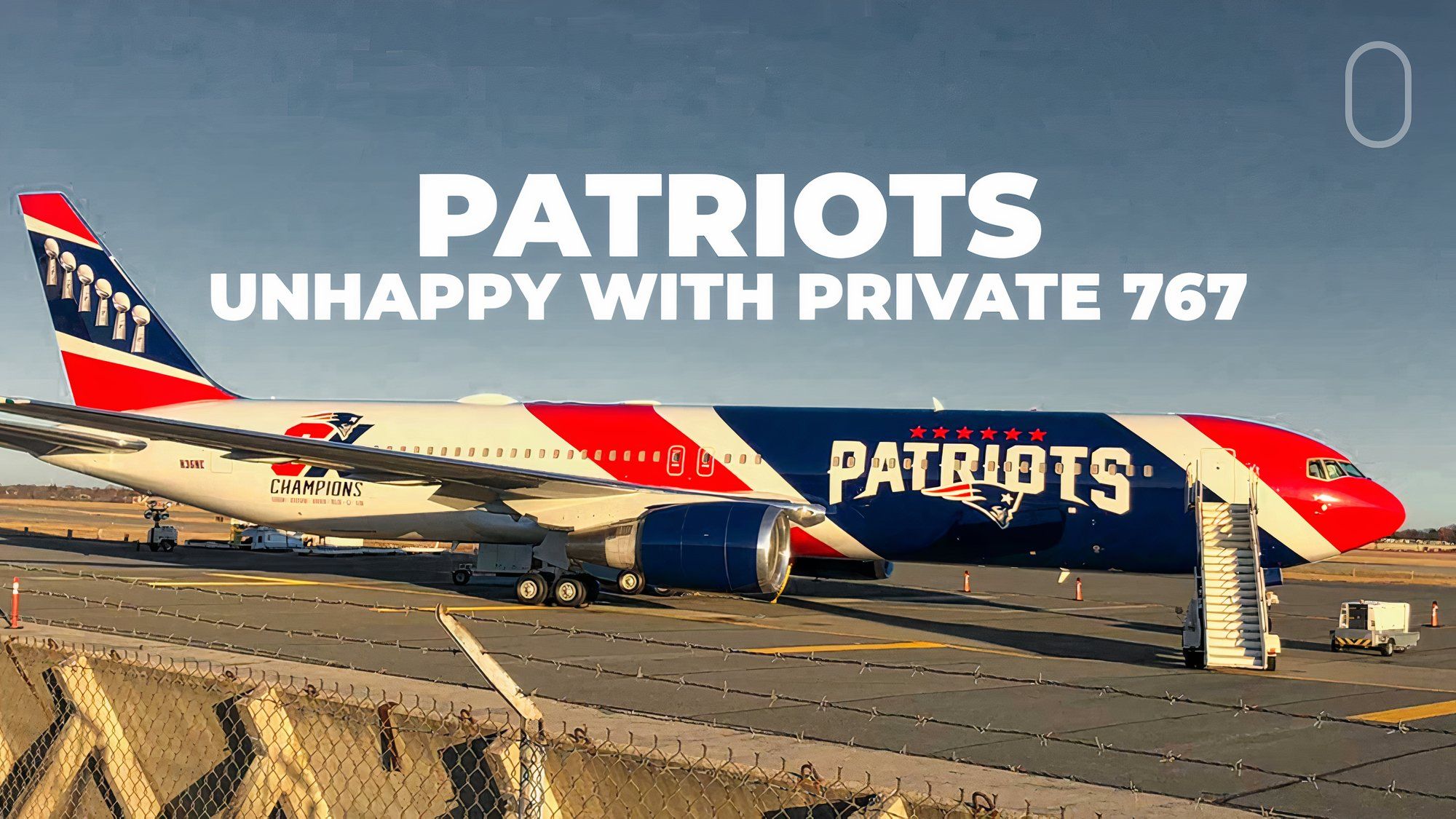 The New England Patriots Rate Their Private 767 Poorly - Call For An Upgrade