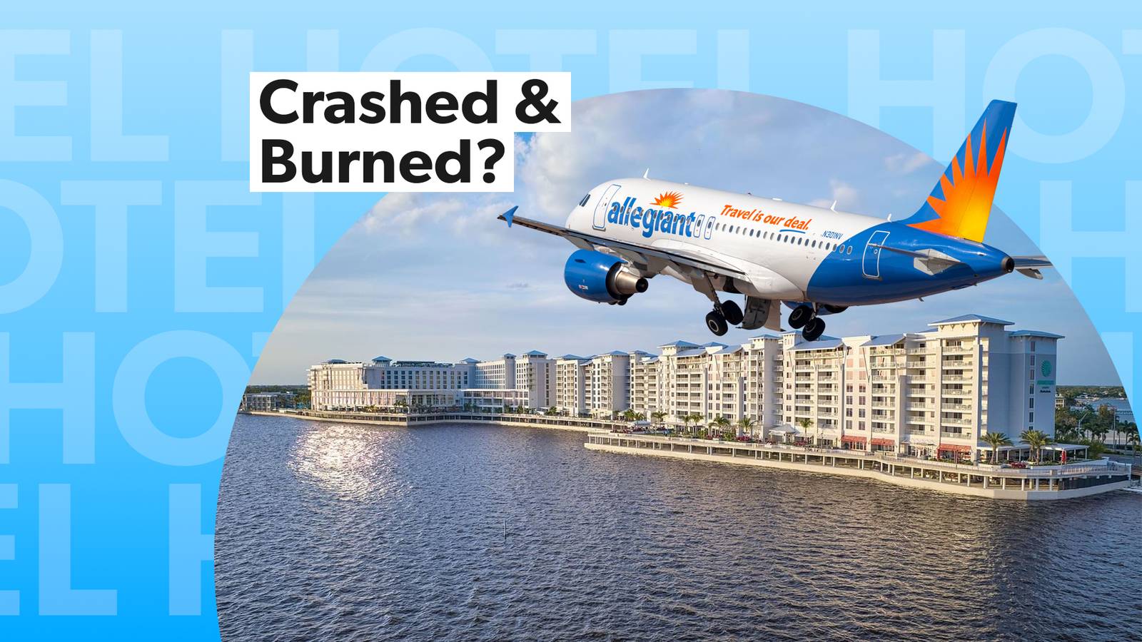 The Failure Of Allegiant Air's Ambitious Hotel Attempt