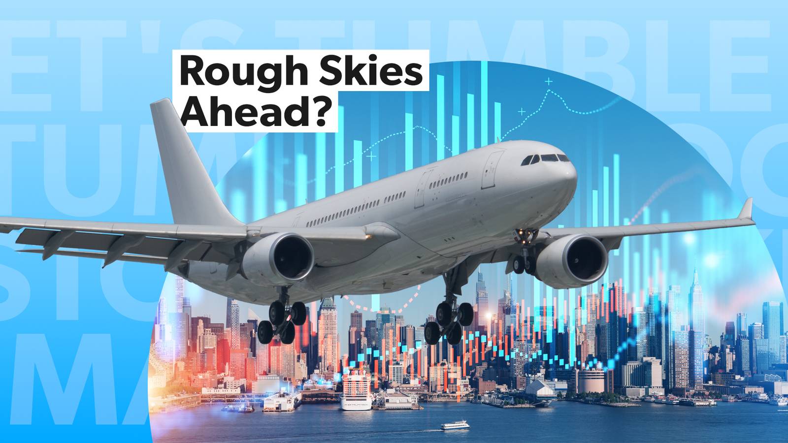 Why Airlines Have Been Hit Hard By The Stock Market's Tumble