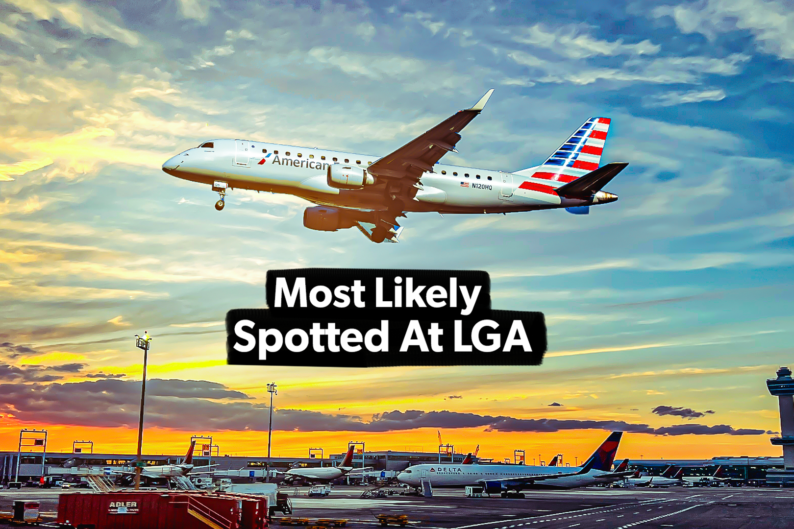 Which Aircraft Types Are You Most Likely To Spot At New York's LaGuardia Airport?