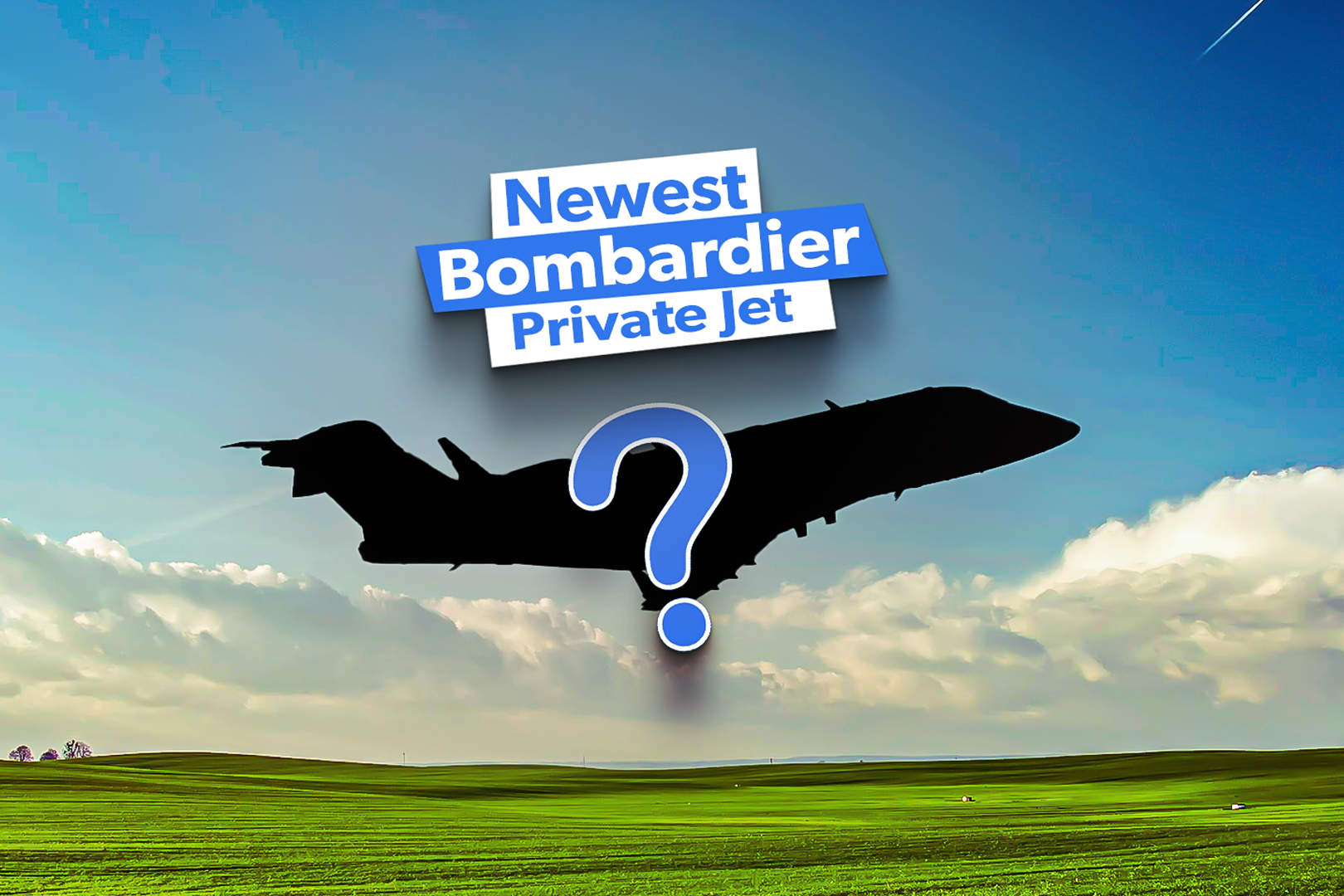 What is The Newest Bombardier Private Jet?