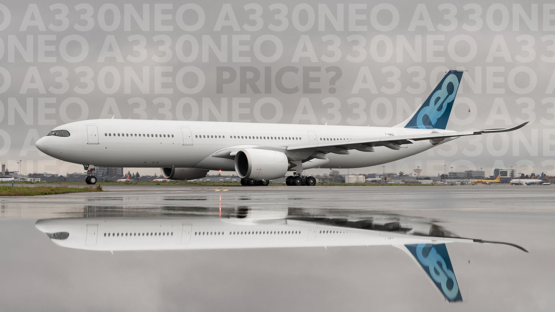 How Much Does An Airbus A330neo Cost In 2025?