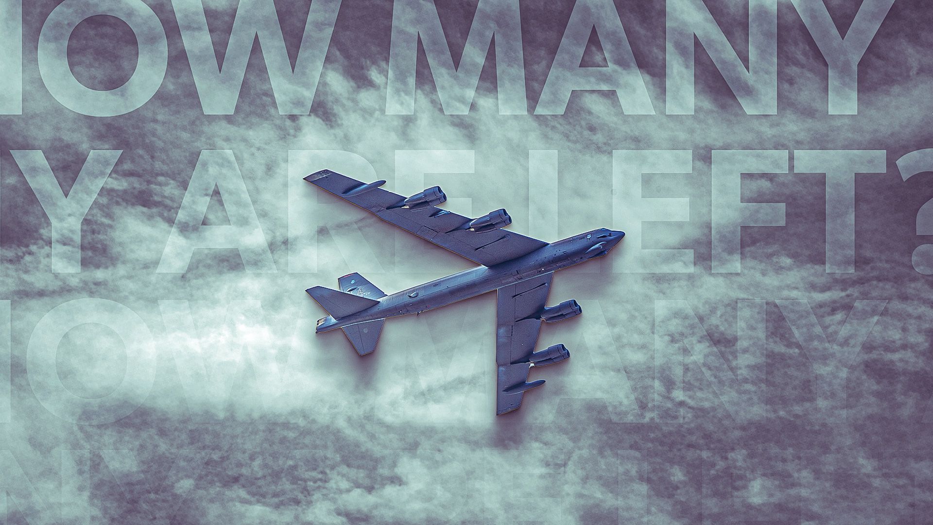 How Many B-52 Stratofortresses Are Left?