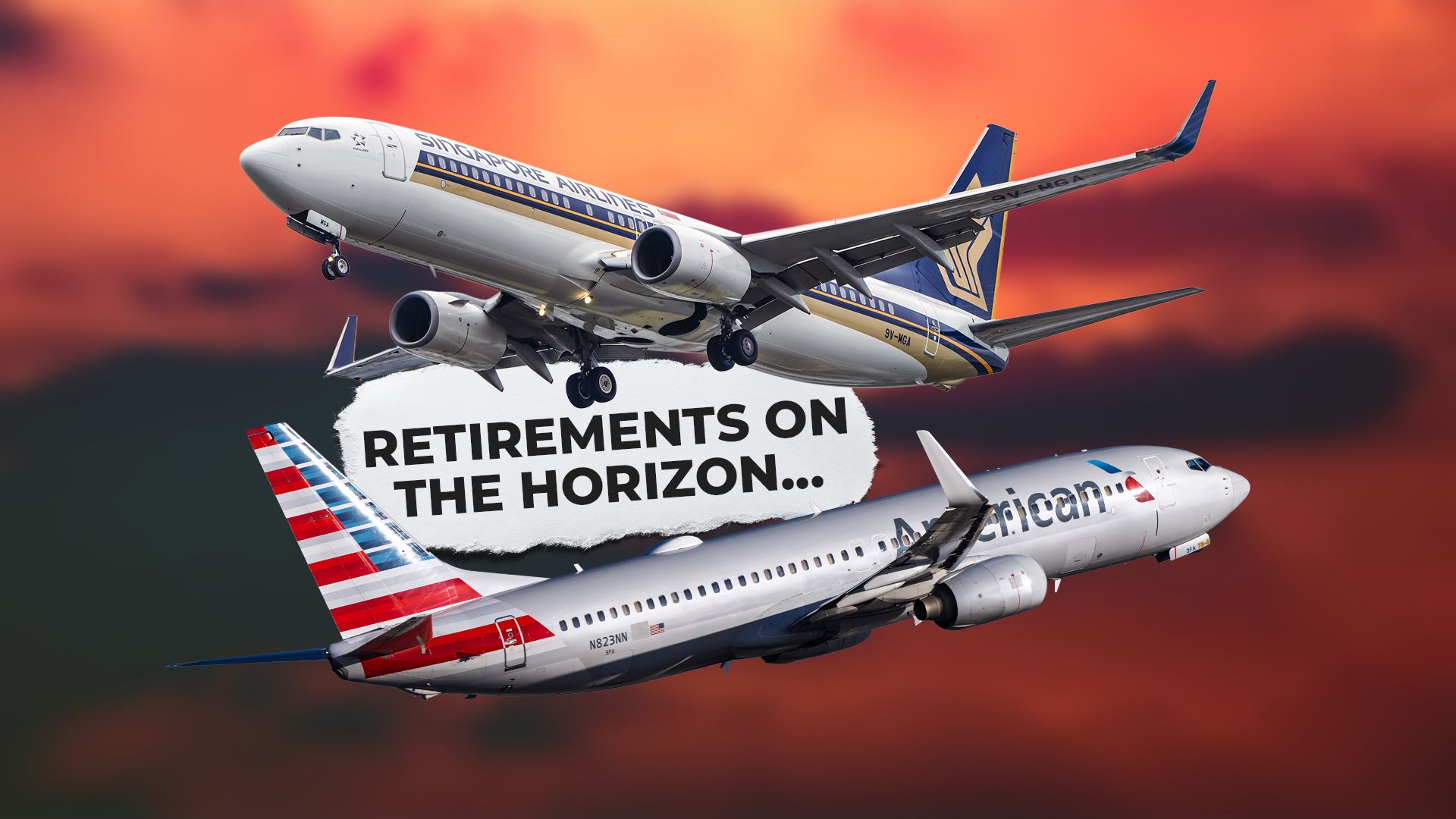 It's An End Of An Era For Boeing 737-800 Fans