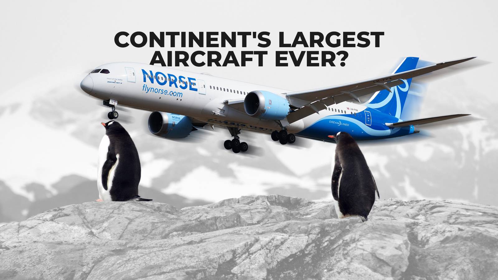 Why In The World Does The Boeing 787 Fly To Antarctica?