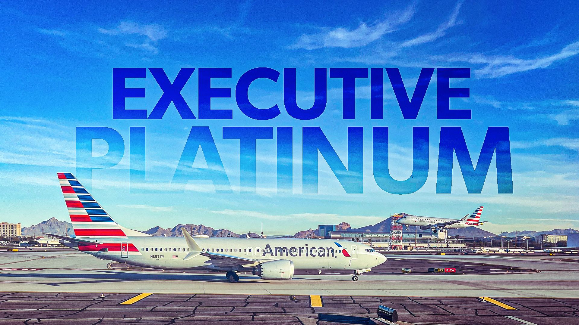 How To Achieve Executive Platinum Status With American Airlines