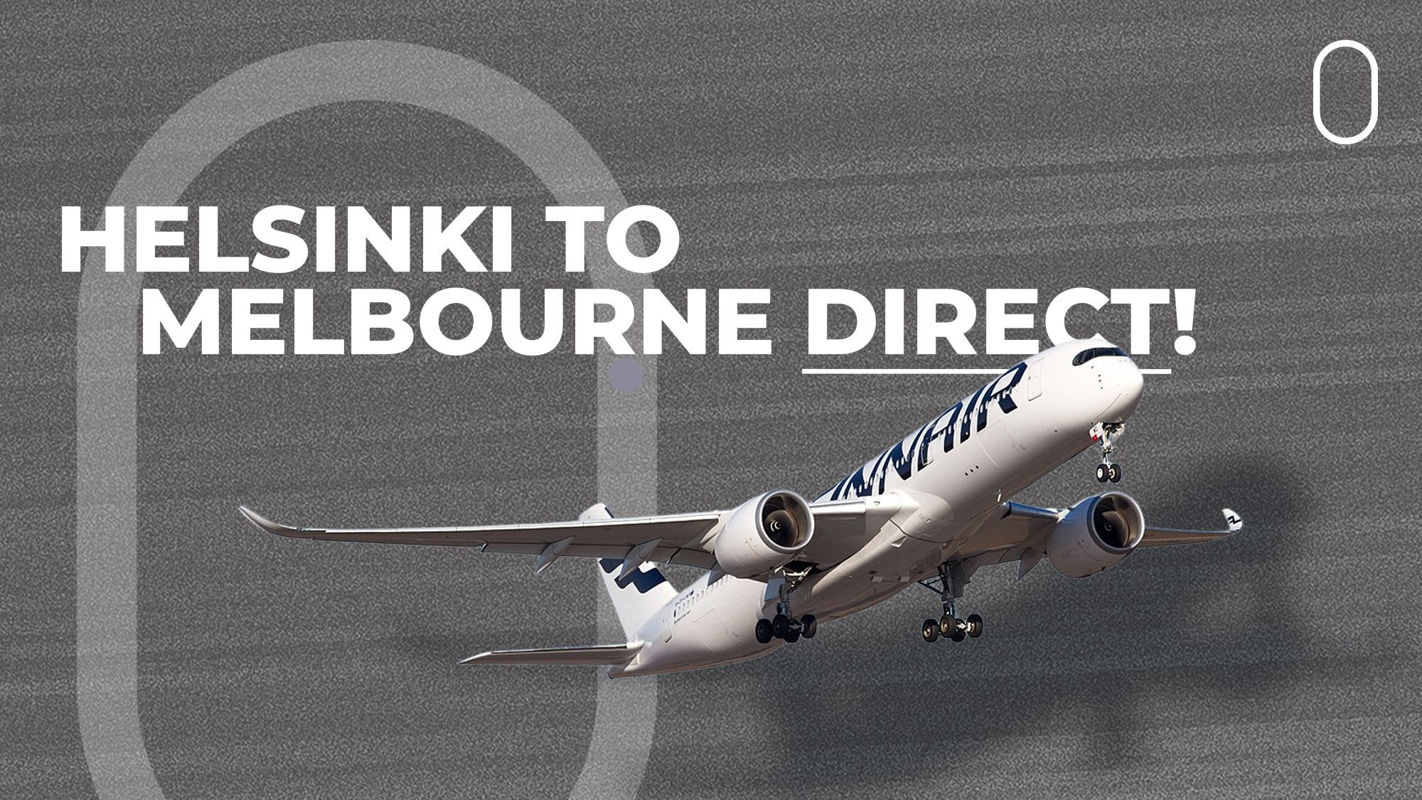 HEL To MEL Direct! Finnair Announces New A350-900 Service