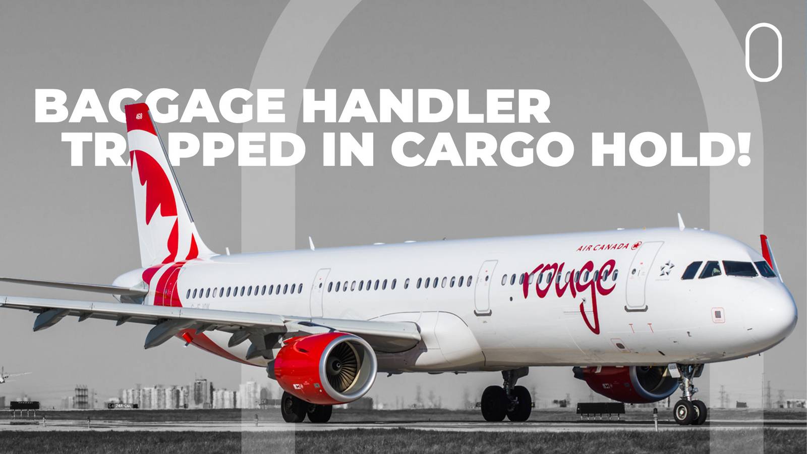 Air Canada Plane Nearly Took Off With Baggage Handler Trapped In Cargo Hold