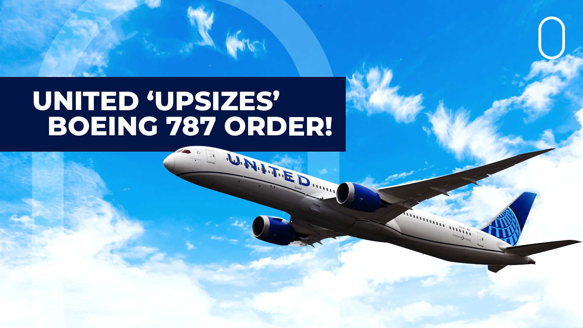 United Airlines Converts Dozens Of 787-9 Orders To Larger 787-10